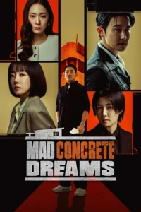 Mad Concrete Dreams S01 (Episode 12 Added) | Korean Series