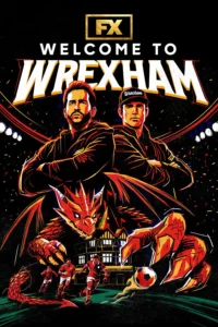 Welcome to Wrexham S05 (Episode 5 Added) | Tv Series