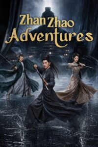 Zhan Zhao Adventures S01 (Complete) | Chinese Series