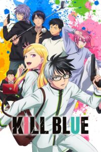 KILL BLUE S01 (Complete) | Anime Series