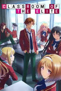 Classroom of the Elite S01 (Complete) | Tv Series