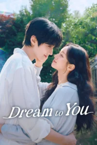 Dream to You S01 (Episode 5 Added) | Korean Series